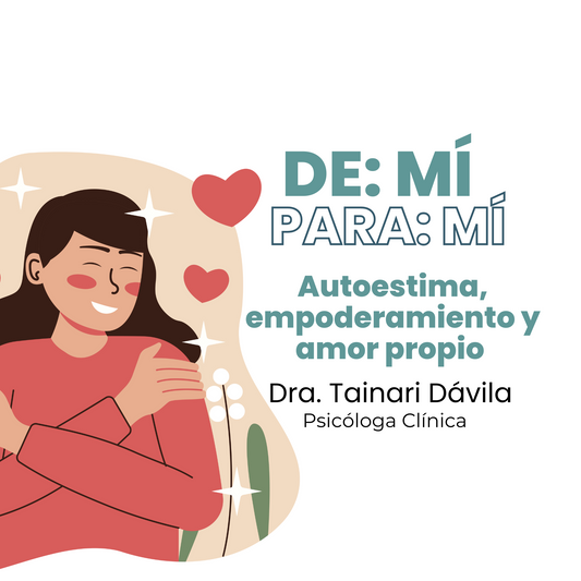 Taller grabado: De: Mí Para: Mí (Autoestima, Empoderamiento y Amor Propio)