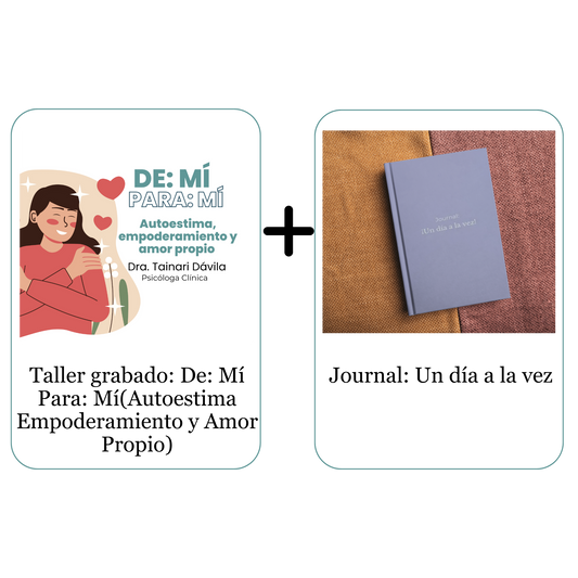 Taller grabado: De: Mí Para: Mí(Autoestima Empoderamiento y Amor Propio) + Journal: Un día a la vez