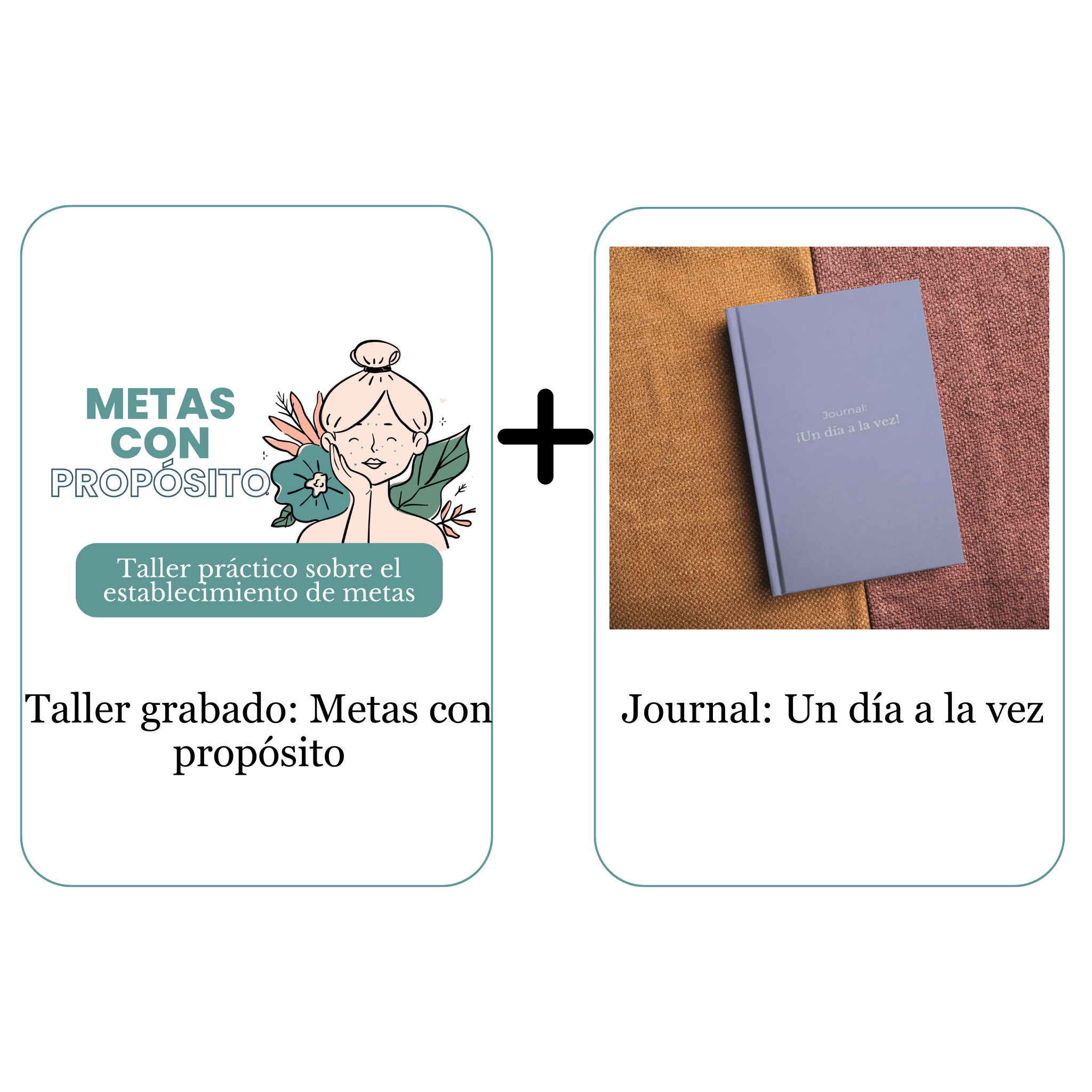 Taller grabado: Metas con propósito + Journal: Un día a la vez